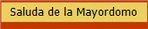 Saluda de la Mayordoma